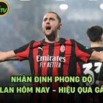 Nhận Định Phong Độ AC Milan Hôm Nay - Hiệu Quả Gần Đây